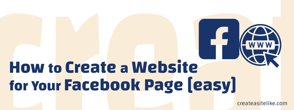 How to Create a Website for Your Facebook Page